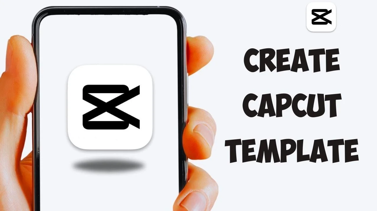 How to Create CapCut Templates Easily Beginner Guide (2026)